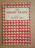 Michael A. West - The ghost train (1933)