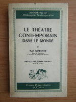 Paul Ginestier - Le theatre contemporain dans le monde 