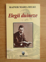 Rainer Maria Rilke - Elegii duineze
