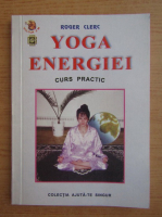 Roger Clerc - Yoga energiei