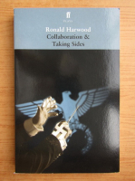 Ronald Harwood - Collaboration and taking sides