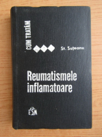 Anticariat: St. Suteanu - Cum tratam reumatismele inflamatoare
