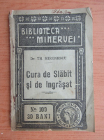 Th. Mironescu - Cura de slabit si de ingrasat (1911)