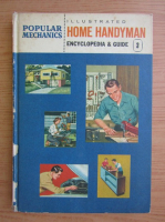 The popular mechanics. Illustrated home handyman encyclopedia and guide (volumul 3)