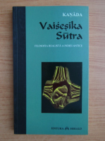 Vaisesika Sutra. Filosofia realista a Indiei antice