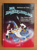 Adrienne von Taxis - Der Zauberlehrling