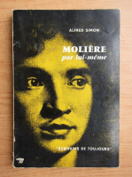 Alfred Simon - Moliere par lui-meme
