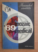 Almanahul sanatatii '69. Mozaic medical