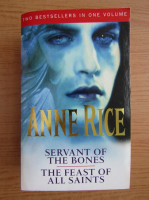 Anne Rice - Servant of the bones. The feast of all saints