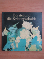 Barbara Augustin Borstel und die Krauterkobolde