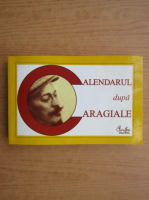 Calin-Andrei Mihailescu - Calendarul dupa Caragiale