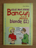 Cele mai bune bancuri cu si despre blonde (volumul 2)
