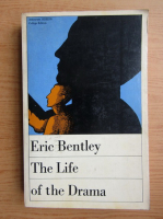 Eric Bentley - The life of the drama