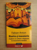 Fabian Anton - Biserica si masoneria
