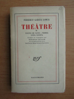 Federico Garcia Lorca - Theatre (volumul 2, 1933)