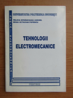 Felicia Spranceana Anghel - Tehnologii electromecanice 