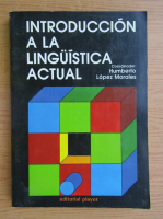 Humberto Morales - Introduccion a la linguistica actual