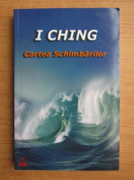 I Ching - Cartea schimbarilor