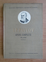 I. P. Pavlov - Opere complete (volumul 2, cartea I)