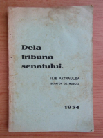 Ilie Patraulea - De la tribuna senatului (1934)