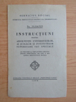 Instructiuni pentru absolventii universitatilor, ai scolilor si institutelor superioare sau speciale (1939)