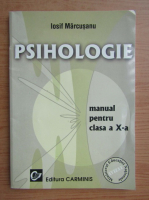 Iosif Marcusanu - Psihologie, manual pentru clasa a X-a (2001)
