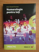 Jean-Daniel Fermier - Numerologie pentru toti