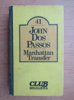 John Dos Passos - Manhattam Transfer