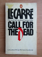 John Le Carre - Call for the dead
