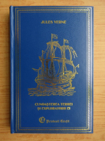Jules Verne - Cunoasterea Terrei si exploratorii ei