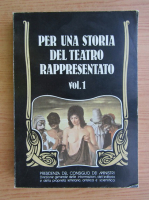 Leonardo Bragaglia - Per una storia del teatro rappresentato (volumul 1)