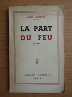 Louis Ducreux - La part du feu (1943)