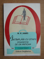 M. R. James - Intamplari cu stafii povestite de un anticar