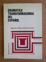 Mauricio Pilleux-Hernan Urrutia - Gramatica transformacional del espanol