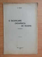 Nicolae Iorga - O incercare zadarnica de inviere (1940)