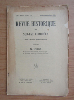 Nicolae Iorga - Revue historique du sud-est europeen, nr. 7-9, iulie-septembrie 1936