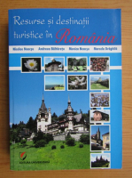 Nicolae Neacsu - Resurse si destinatii turistice in Romania