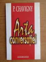 Paul Chavigny - Arta conversatiei