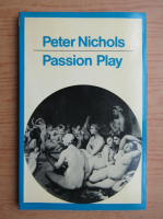 Peter Nichols - Passion play