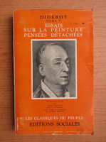 Pierre Jean - Diderot. Essais sur la peinture pensees detachees