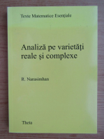 Anticariat: R. Narasimhan - Analiza pe varietati reale si complexe