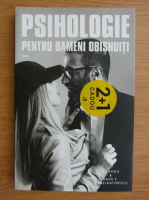 Ramona Constantinescu, Radu F. Constantinescu - Psihologie pentru oameni obisnuiti (volumul 2)