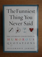 Rosemarie Jarski - The funniest thing you never said
