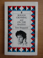 Tom Stoppard - Rough crossing and on the razzle
