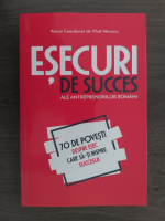 Vlad Mocanu - Esecuri de succes. 70 de povesti despre esec care sa-ti inspire succesul
