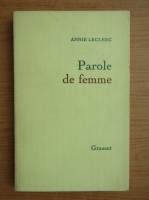 Annie Leclerc - Parole de femme
