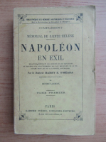 Barry E. OMeara - Napoleon en exil (volumul 1, 1897)