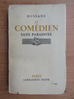 Beatrix Dussane - Le comedien sans paradoxe (1933)
