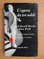 Bertolt Brecht, Kurt Weill - L'opera da tre soldi