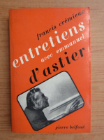 Francis Cremieux - Entretiens avec Emmanuel d'Astier